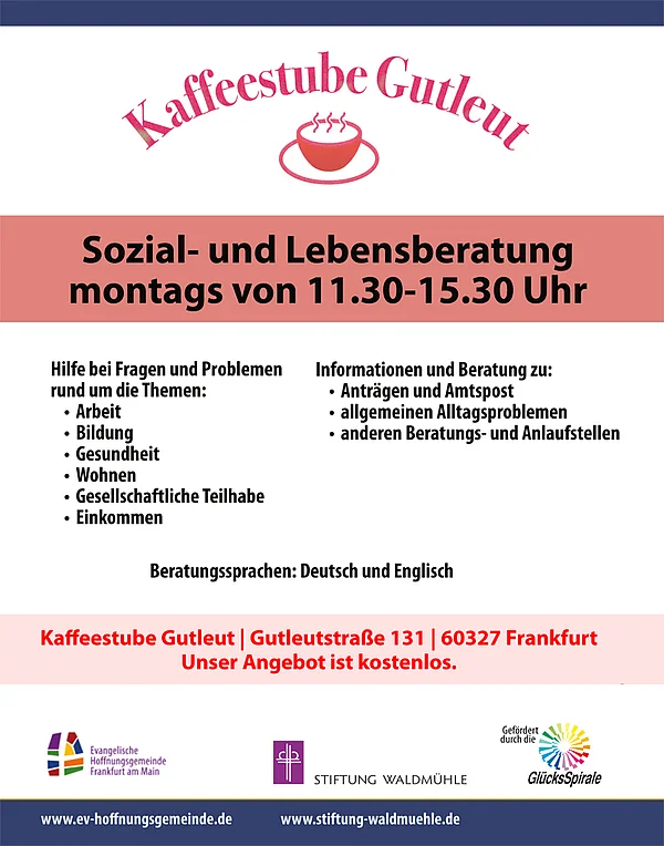 Flyer der Kaffeestube Gutleut – kostenlose sozial-  und Lebensberatung Montags von 11:30 bis 15:30 Uhr. Adresse: Gutleutstraße 131, 60327 Frankfurt.